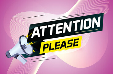 shouting on megaphone with attention please word vector illustration concept, can use for, landing page, template, ui, web, mobile app, poster, banner, flyer