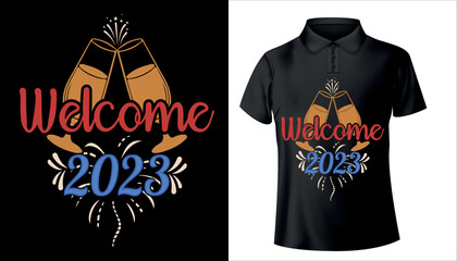welcome 2023, happy new year typography t shirt design premium vector