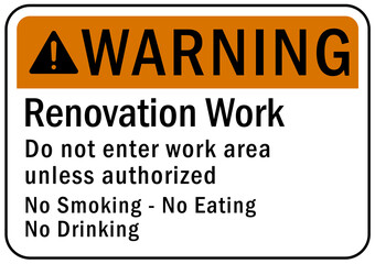Renovation work area sign and label warning