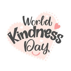 World Kindness Day. Celebration text. Vector lettering. Isolated on white background.