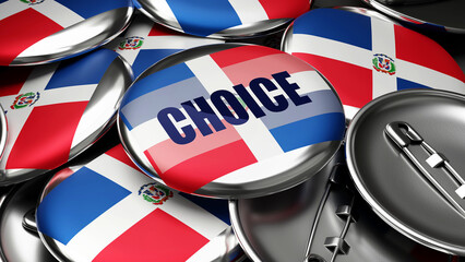 Choice in Dominican Republic - national flag of Dominican Republic on dozens of pinback buttons symbolizing upcoming Choice in this country. ,3d illustration