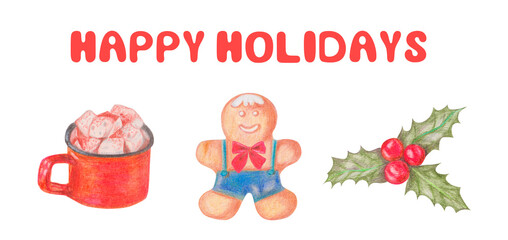 Hand drawn Christmas symbols clip art set. Xmas gingerbread man, hot chocolate, holly twig with berries. Happy holidays text sign banner