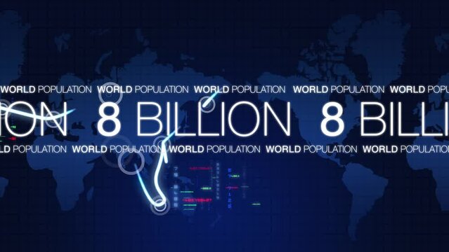 World population reach eight 8 billion demography humans planet growthhumanity mankind blue earth graph demographic populace map screen animation
