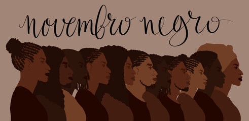 Novembro Negro translation from portuguese November Black, Brazil campaign black people awareness. Handwritten calligraphy. People of color vector illustration.