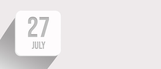 July 27th. Day 27 of month, Calendar date. Calendar leaf icon on white with sunlight and long shadow, flat design. Summer month, day of the year concept.