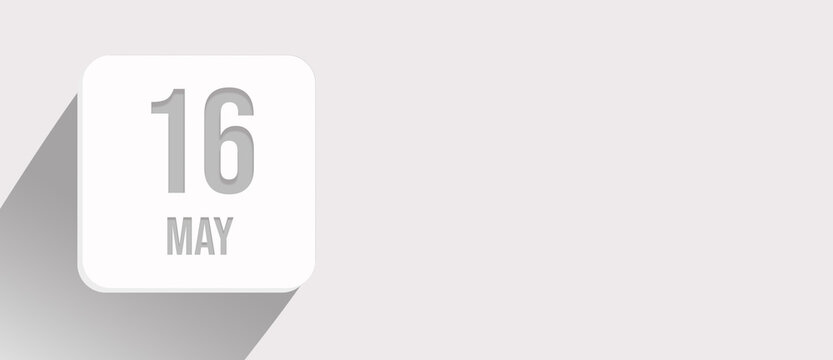 May 16th. Day 16 of month, Calendar date. Calendar leaf icon on white with sunlight and long shadow, flat design. Spring month, day of the year concept.