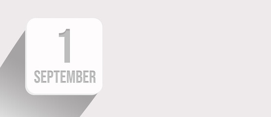 September 1st . Day 1 of month, Calendar date. Calendar leaf icon on white with sunlight and long shadow, flat design. Autumn month, day of the year concept.