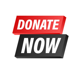 Donate now sign, label. Vector stock illustration.