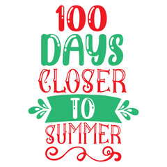 100 Days Closer to Summer svg