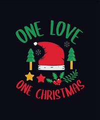 one love one christmas Christmas typography t shirt design