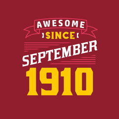 Obraz premium Awesome Since September 1910. Born in September 1910 Retro Vintage Birthday