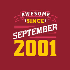 Naklejka na ściany i meble Awesome Since September 2001. Born in September 2001 Retro Vintage Birthday