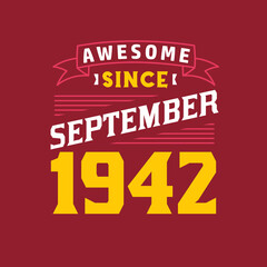 Obraz premium Awesome Since September 1942. Born in September 1942 Retro Vintage Birthday