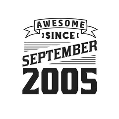 Awesome Since September 2005. Born in September 2005 Retro Vintage Birthday