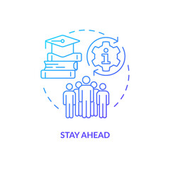 Stay ahead blue gradient concept icon. Update professional skills. Industry specific education abstract idea thin line illustration. Isolated outline drawing. Myriad Pro-Bold font used