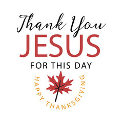 Thank you, Jesus, for this day. Happy Thanksgiving day. Thanksgiving vector illustration
- 544564287
