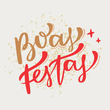 Boas Festas. Happy Holidays in brazilian portuguese. Modern hand Lettering. vector.