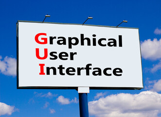 GUI graphical user interface symbol. Concept words GUI graphical user interface on billboard on a...