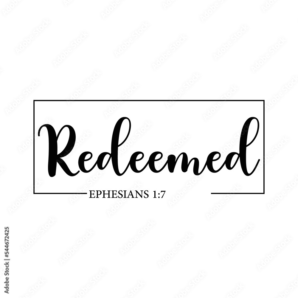 Wall mural Redeemed PNG, Bible Verse PNG, Ephesians 1:7 PNG, Christian PNG, Religious PNG, quote PNG - Wall murals