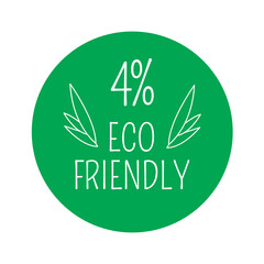4% Eco-friendly, green round sticker.