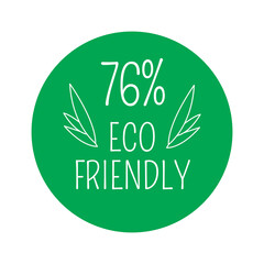 76% Eco-friendly, green round sticker.
