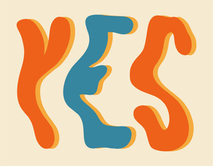 Retro graphic, boho style hippie design illustration. Yes. Psychedelic, floating font. Poster or sticker, funny vintage typographic font vector.