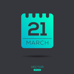 Fototapeta premium Creative calendar page with single day (21 March), Vector illustration.