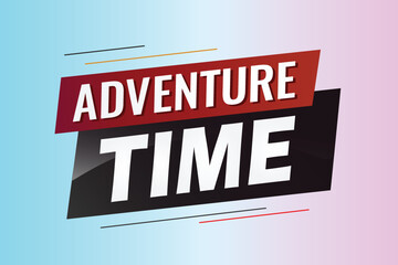 Adventure time word concept vector illustration with lines 3d style for social media landing page, template, ui, web, mobile app, poster, banner, flyer, background, gift card, coupon, label, wallpaper