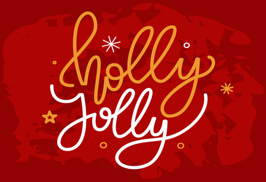Holly jolly sign lettering, decorated winter holiday greeting vector illustration. Handwritten modern inscription. For holiday design postcard, poster. Congratulation christmas text creative style