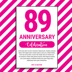 89 Year Anniversary Celebration Design, on Pink Stripe Background Vector Illustration. Eps10 Vector