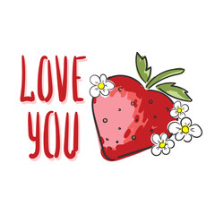 Inscription I Love You with strawberry on white background.