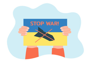 Hands holding Ukrainian flag, stop war message, cross on missile. Persons protest against conflict in Ukraine flat vector illustration. Peace concept for banner, website design or landing web page