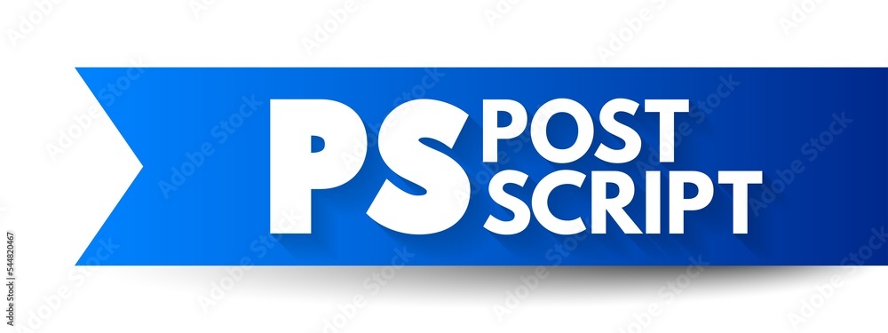 Aufkleber ps post script is an afterthought, thought that is occurring after the letter has been written and s
