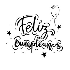 Feliz Cumpleanos, Happy Birthday in spanish language. Handdrawing lettering vector doodle illustration