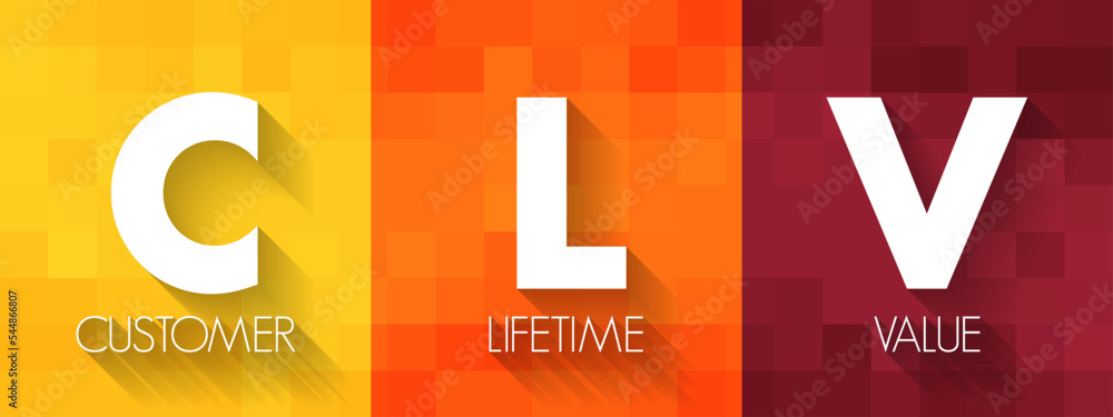 Poster clv customer lifetime value - prognostication of the net profit contributed to the whole future rela