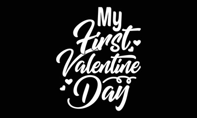 My First Valentine Day Svg Design, I Love You, Kids Valentine, Valentine's Day, Gift To A Woman