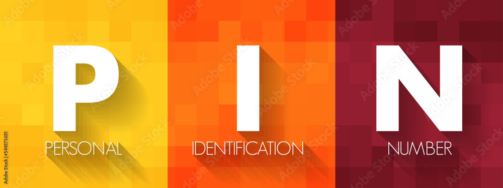 Poster pin personal identification number - passcode used in the process of authenticating a user accessing