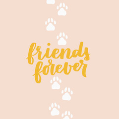 Cat and dog phrase colorful poster. Inspirational quotes about cat, dog and domestical pets. Hand written phrases for poster, cat and dog adoption lettering. Adopt a cat, dog.
