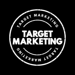 Target Marketing - researching and understanding your prospective customers interests, text concept stamp