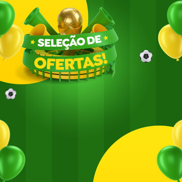 Post Template Social Media Seleção de Ofertas, Campanha de Copa do Mundo Brasil