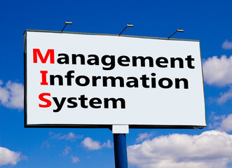 MIS management information system symbol. Concept words MIS management information system on billboard on a beautiful blu sky background. Business MIS management information system concept. Copy space © Dzmitry