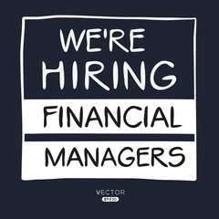 We are hiring (Financial Managers), vector illustration.