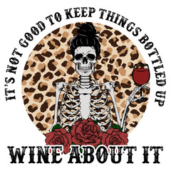 It's Not Good To Keep Skeleton Wine