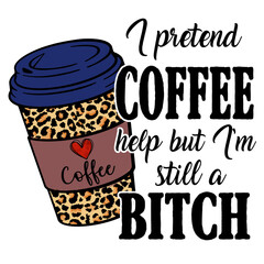 I Pretend Coffee 