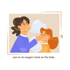 Step two of putting on oxygen mask cartoon illustration. Instruction on how to use oxygen mask, putting on oxygen mask on baby. Airplane, instruction, emergency concept.