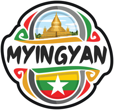 Myingyan Myanmar Flag Travel Souvenir Sticker Skyline Landmark Logo Badge Stamp Seal Emblem Coat of Arms Vector Illustration SVG EPS