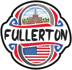 Fullerton USA United States Flag Travel Souvenir Sticker Skyline Landmark Logo Badge Stamp Seal Emblem Coat of Arms Vector Illustration SVG EPS