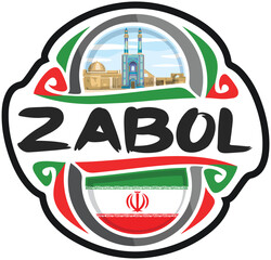 Zabol Iran Flag Travel Souvenir Sticker Skyline Landmark Logo Badge Stamp Seal Emblem Coat of Arms Vector Illustration SVG EPS