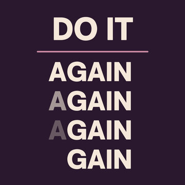 Do it again again again - Motivational quote poster