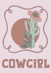 Retro Cowgirl boots, hat, cactus, rope and lettering. T-shirt or poster design of wild west.